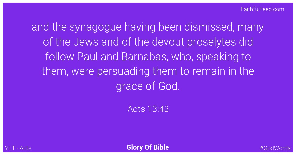 Acts 13:43 - Ylt