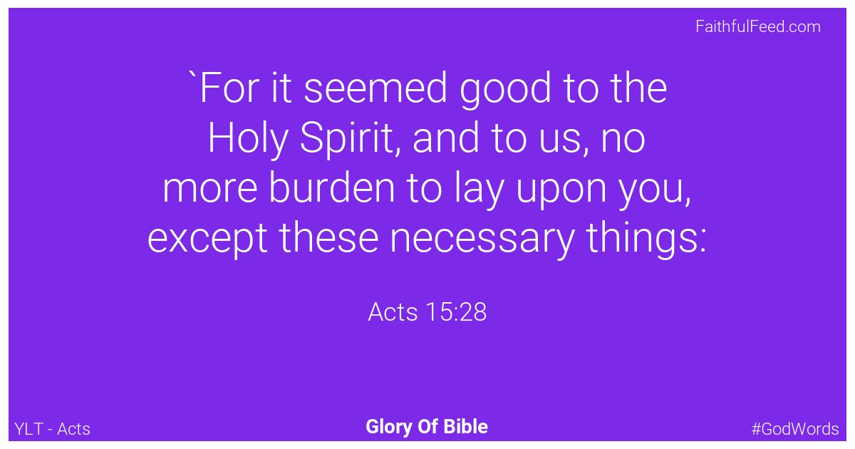 Acts 15:28 - Ylt