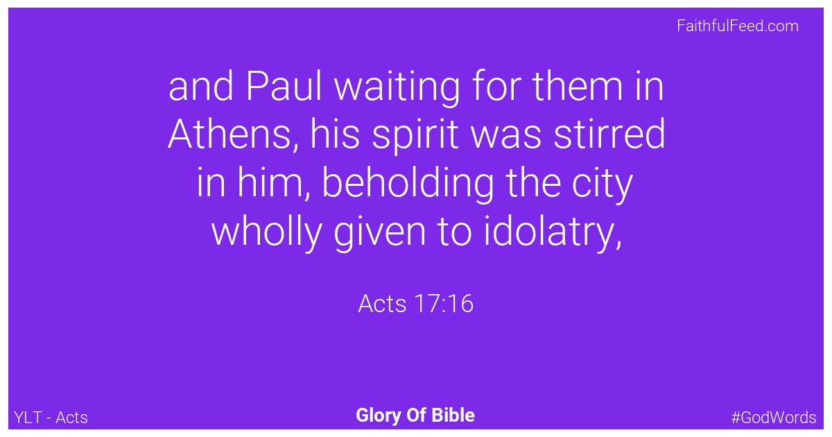 Acts 17:16 - Ylt