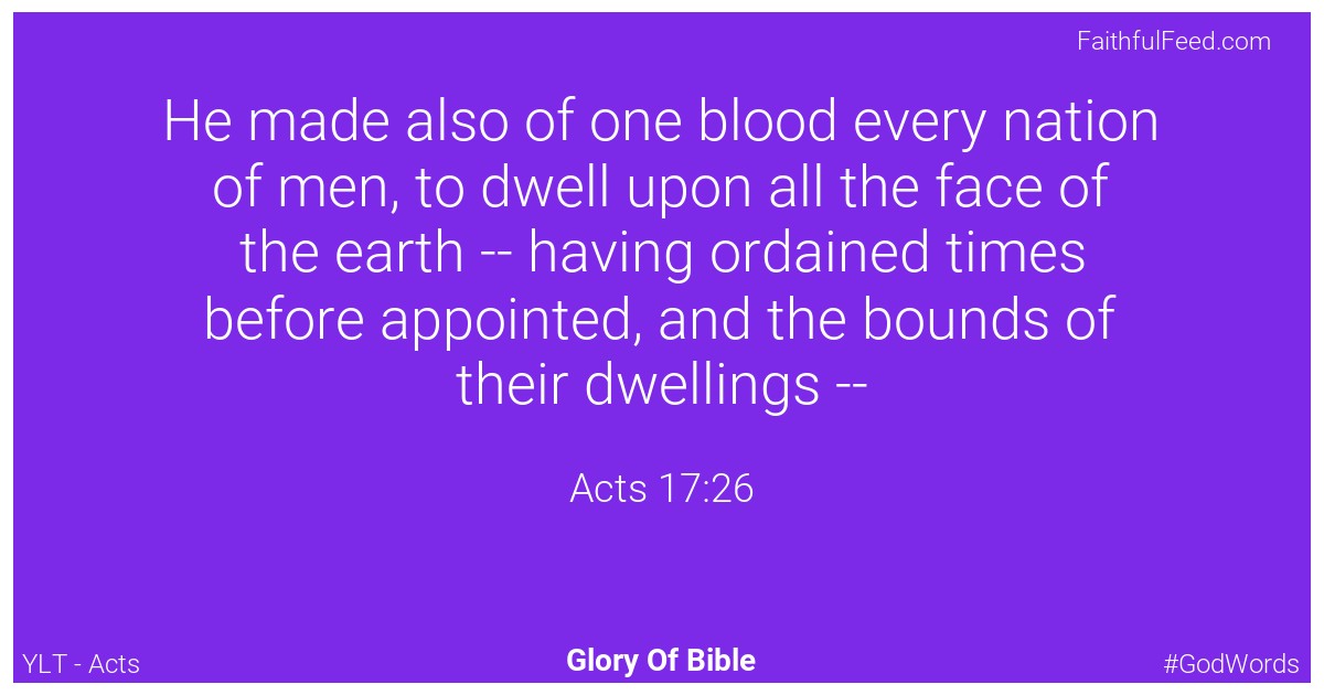 Acts 17:26 - Ylt