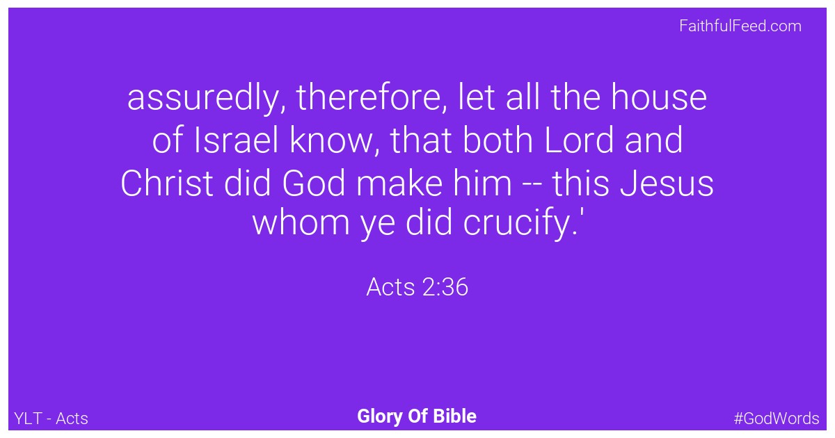 Acts 2:36 - Ylt