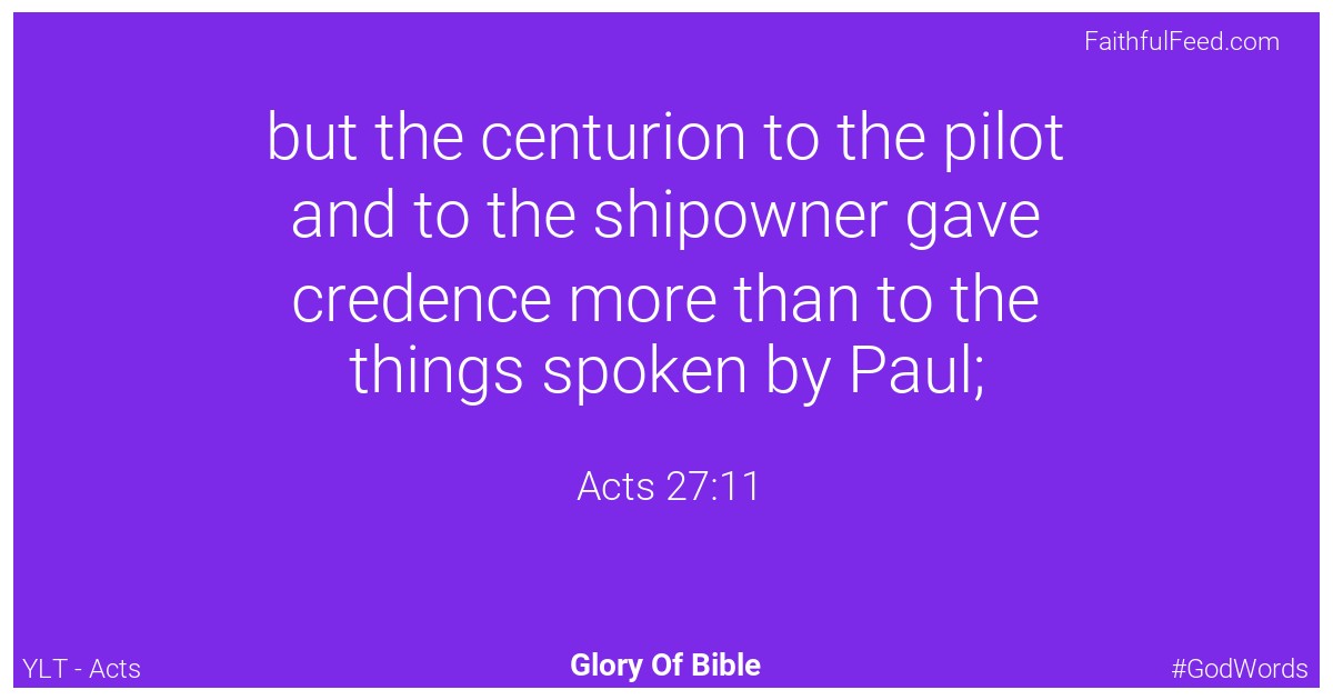 Acts 27:11 - Ylt