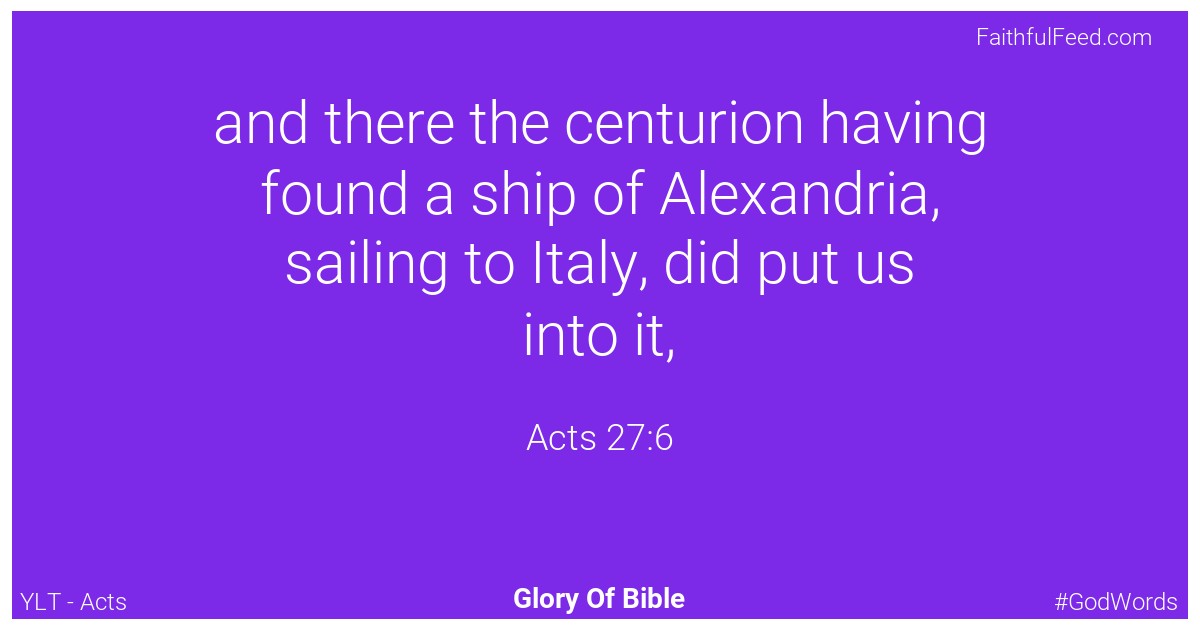 Acts 27:6 - Ylt