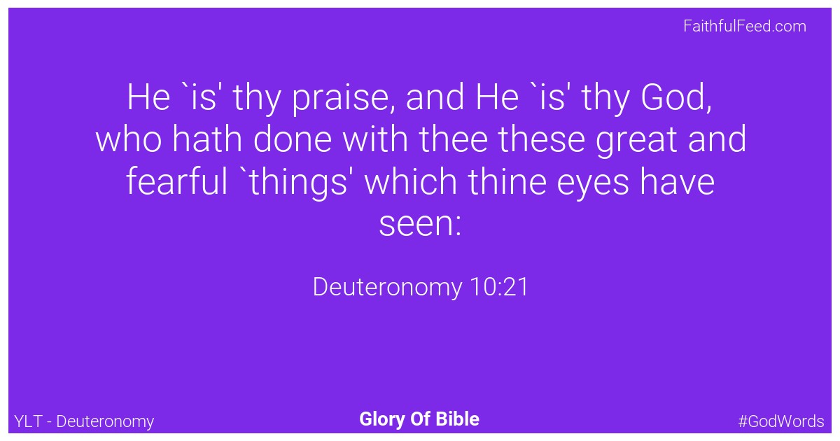 Deuteronomy 10:21 - Ylt