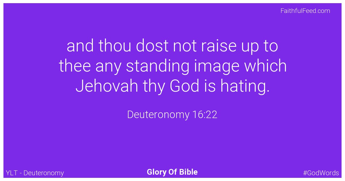 Deuteronomy 16:22 - Ylt