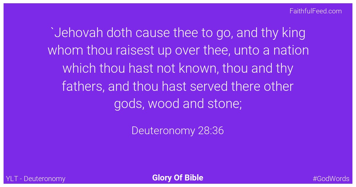 Deuteronomy 28:36 - Ylt