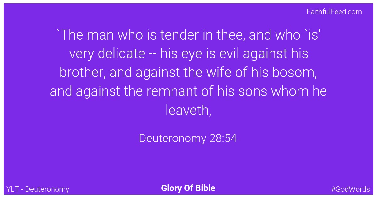 Deuteronomy 28:54 - Ylt