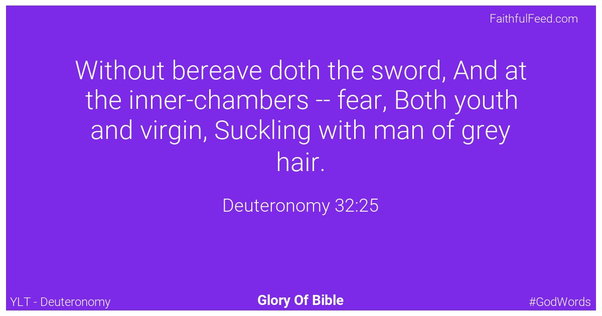 Deuteronomy 32:25 - Ylt