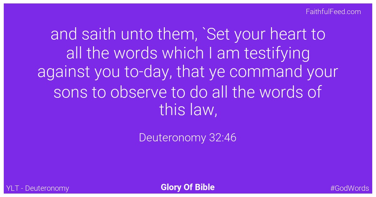 Deuteronomy 32:46 - Ylt