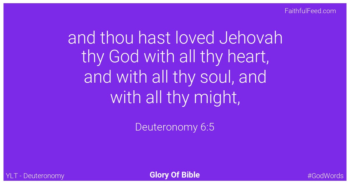 Deuteronomy 6:5 - Ylt