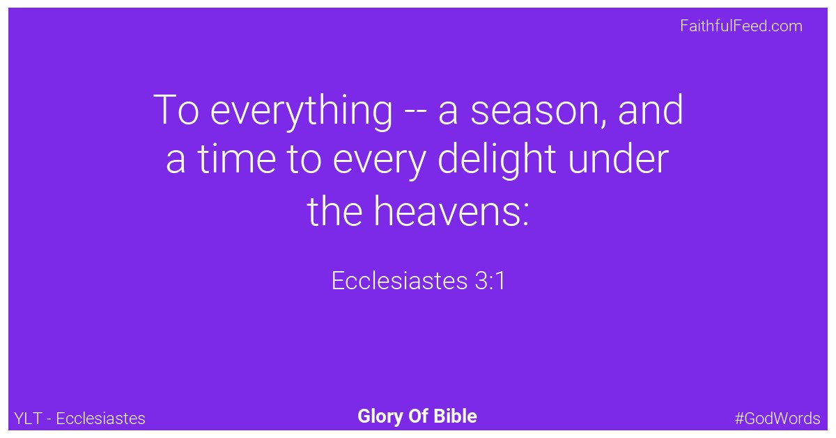 Ecclesiastes 3:1 - Ylt