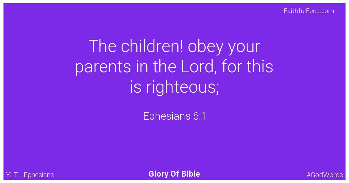 Ephesians 6:1 - Ylt