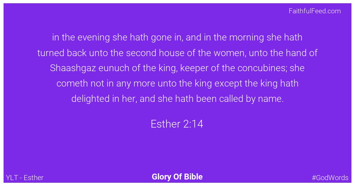 Esther 2:14 - Ylt