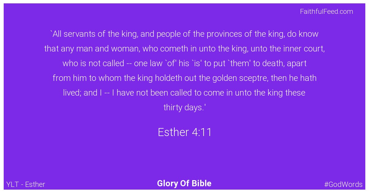 Esther 4:11 - Ylt