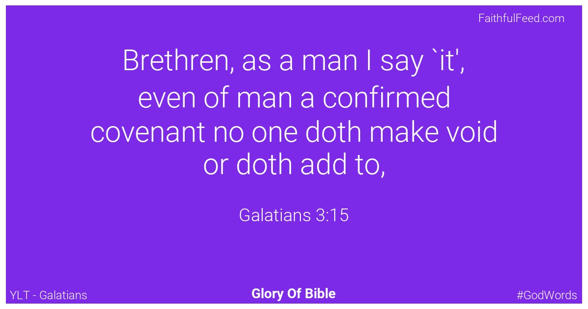 Galatians 3:15 - Ylt