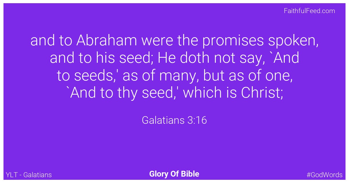 Galatians 3:16 - Ylt