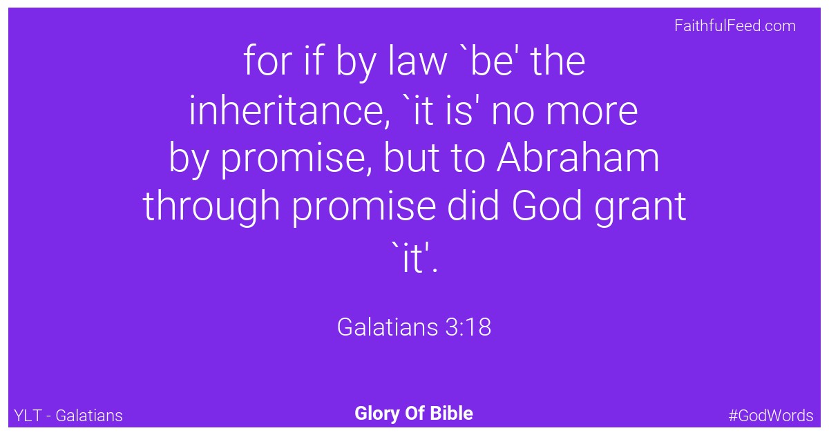 Galatians 3:18 - Ylt