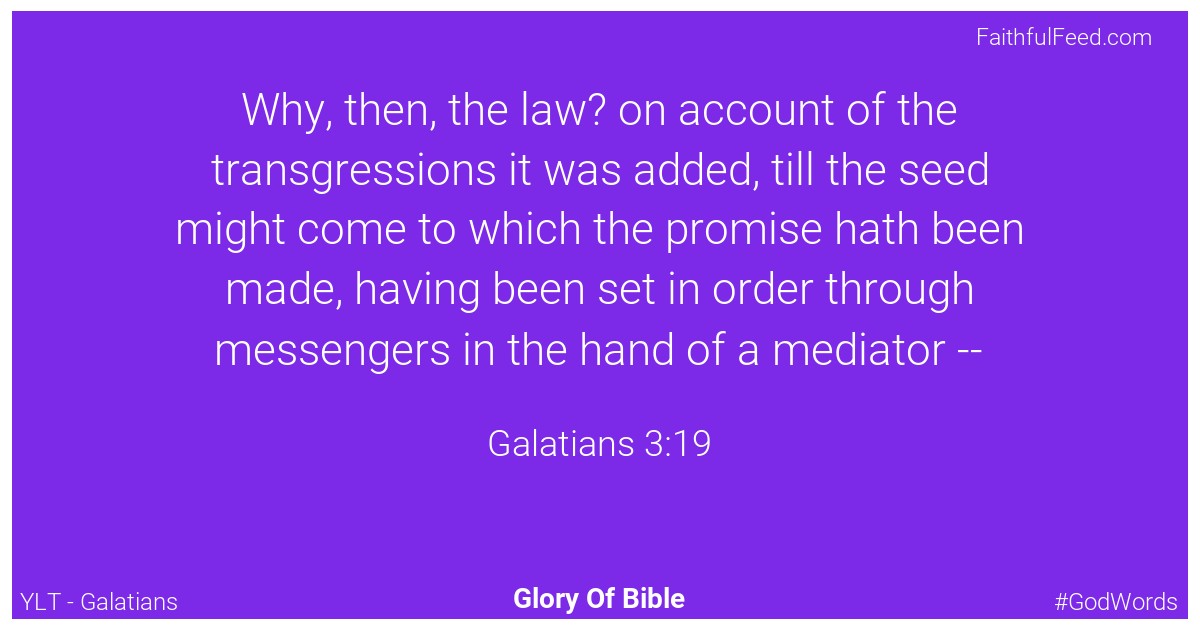 Galatians 3:19 - Ylt