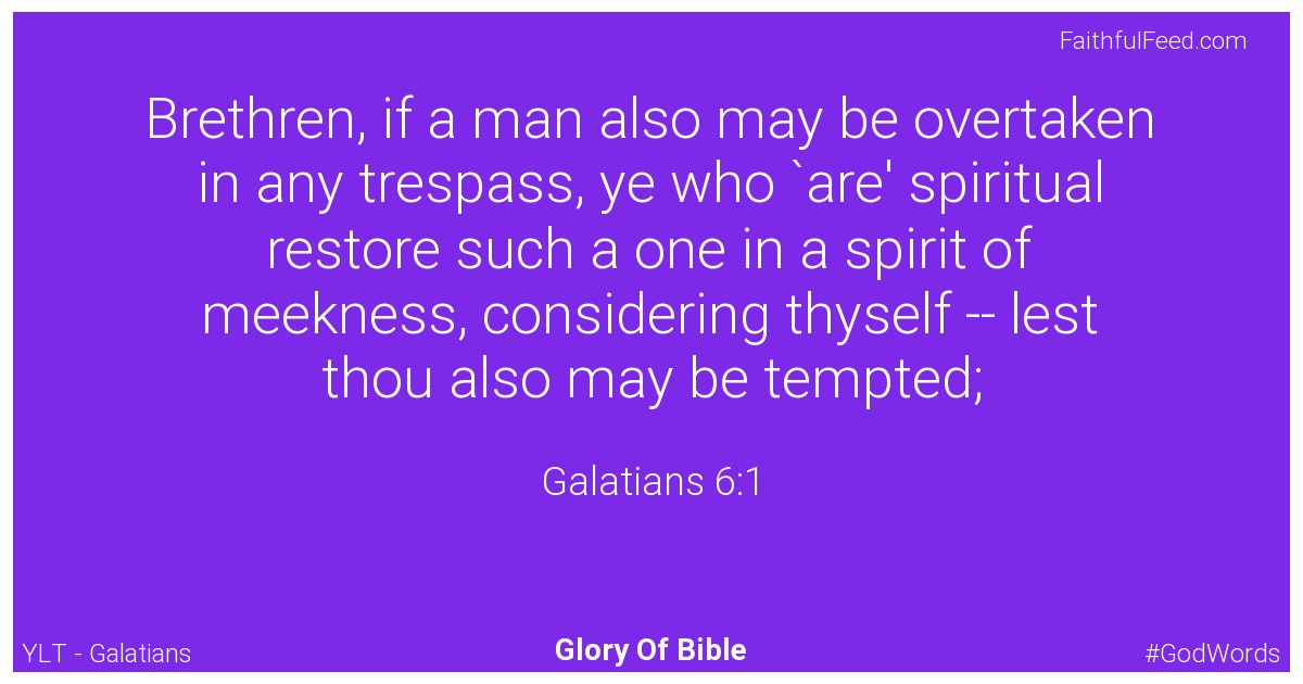 Galatians 6:1 - Ylt