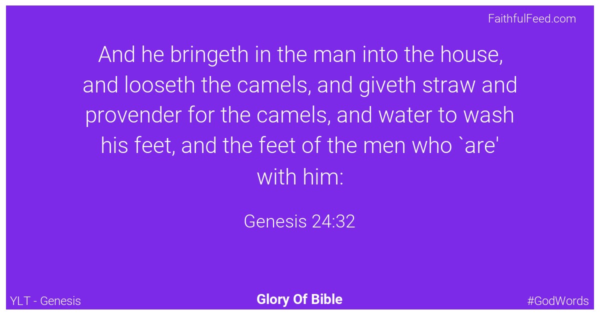 Genesis 24:32 - Ylt