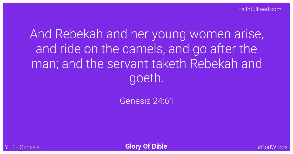 Genesis 24:61 - Ylt