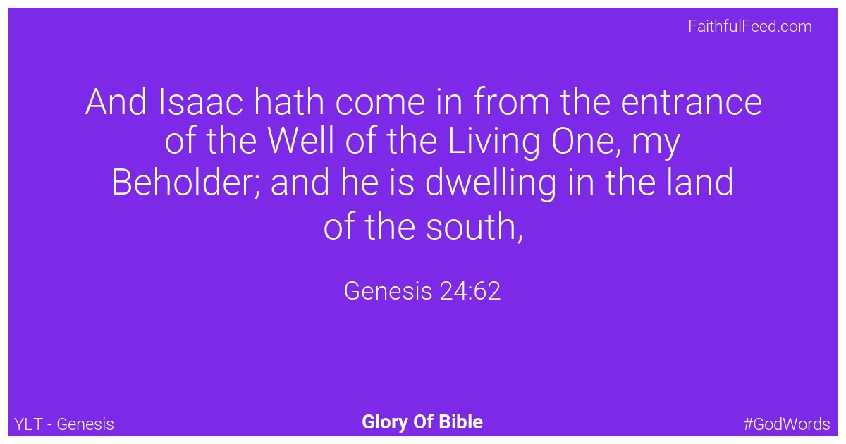 Genesis 24:62 - Ylt