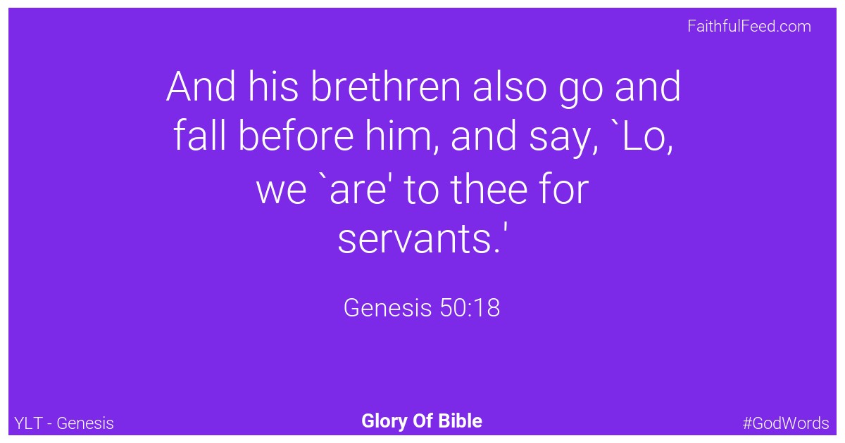 Genesis 50:18 - Ylt