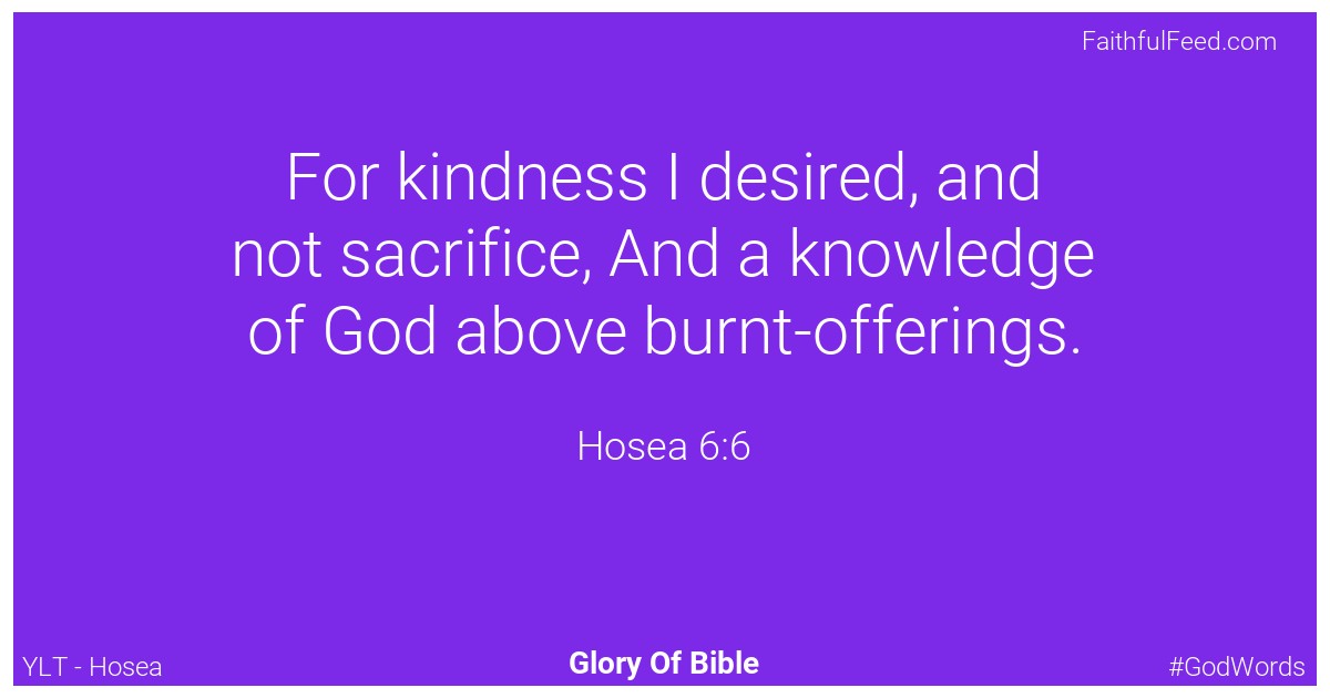 Hosea 6:6 - Ylt