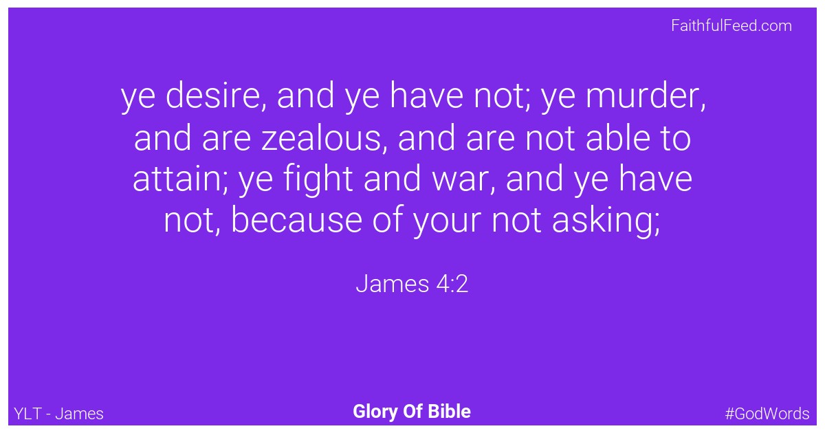 James 4:2 - Ylt