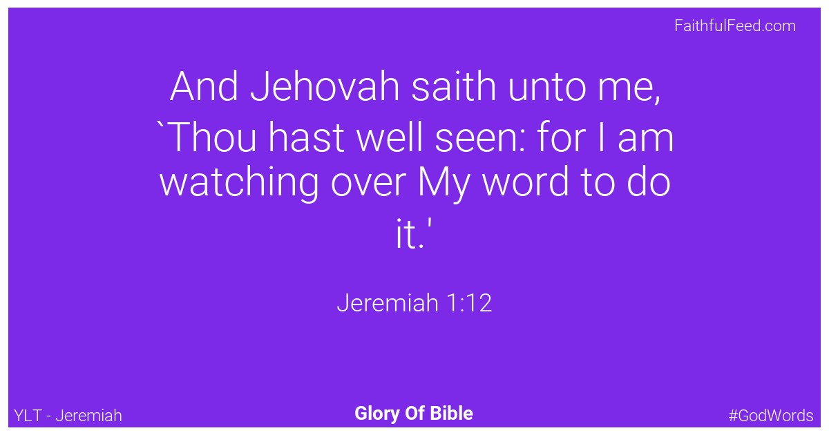 Jeremiah 1:12 - Ylt