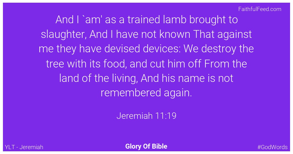 Jeremiah 11:19 - Ylt