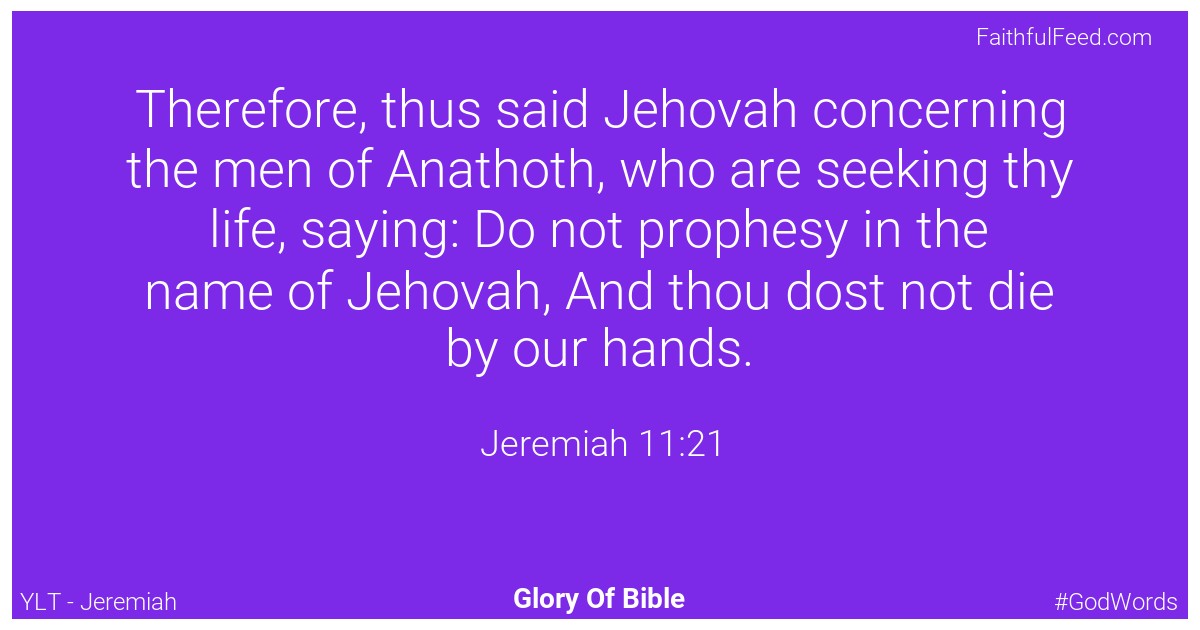 Jeremiah 11:21 - Ylt