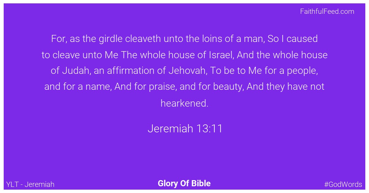 Jeremiah 13:11 - Ylt