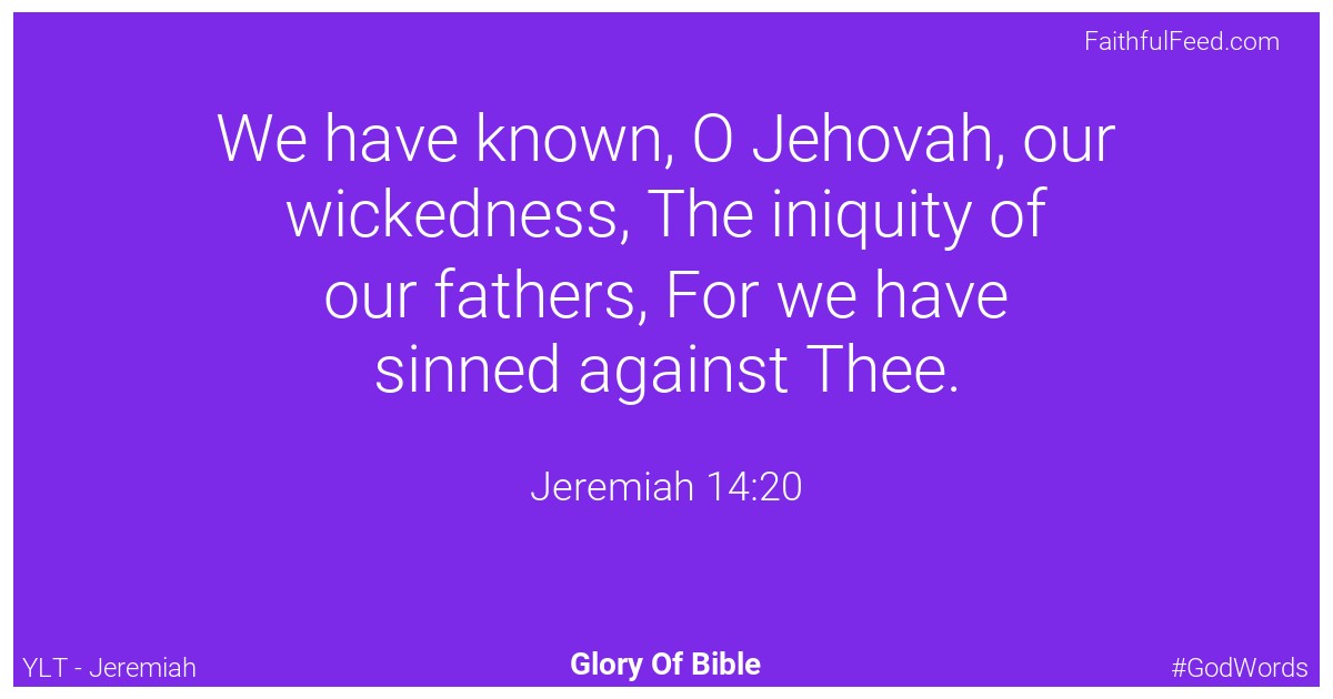 Jeremiah 14:20 - Ylt