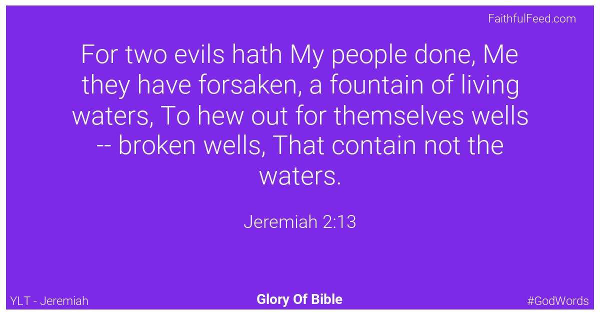 Jeremiah 2:13 - Ylt