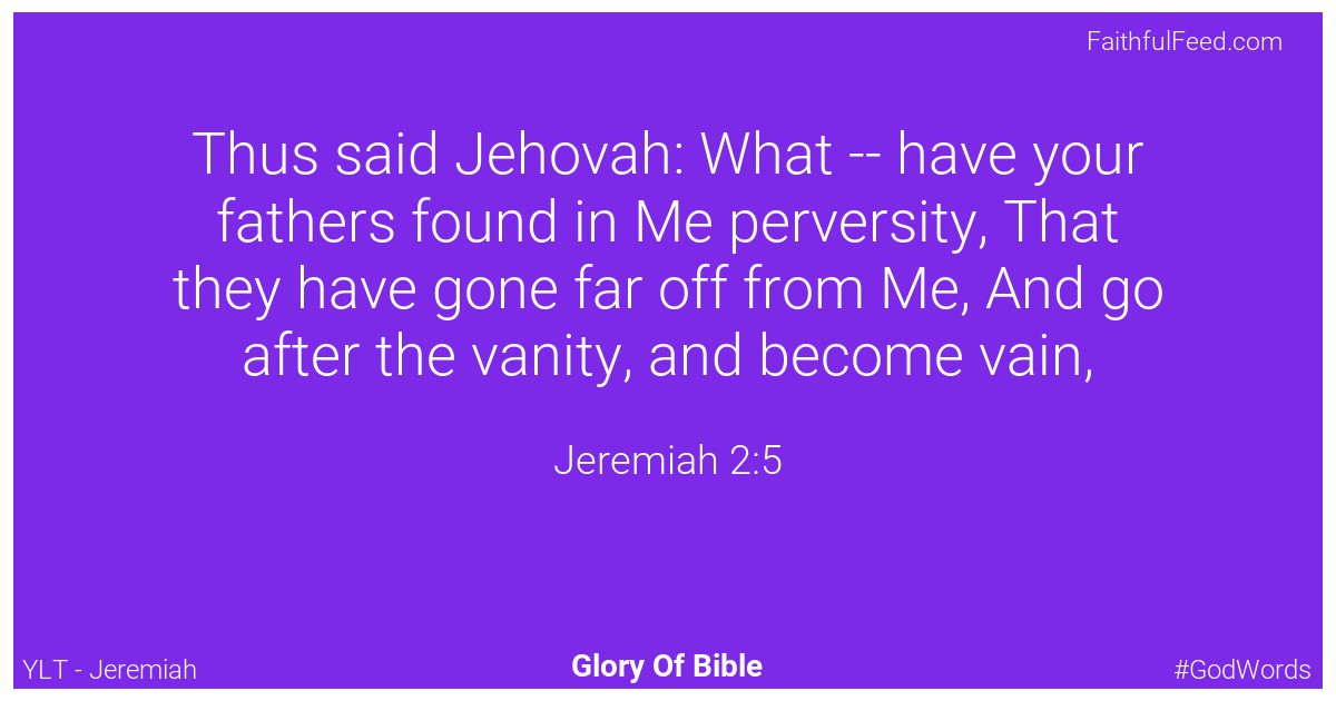 Jeremiah 2:5 - Ylt