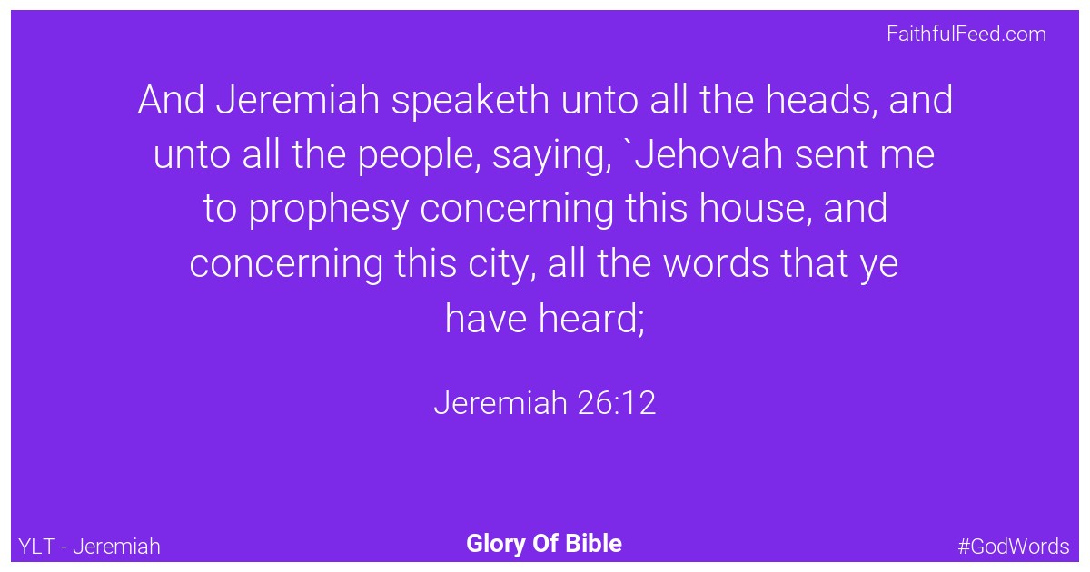 Jeremiah 26:12 - Ylt