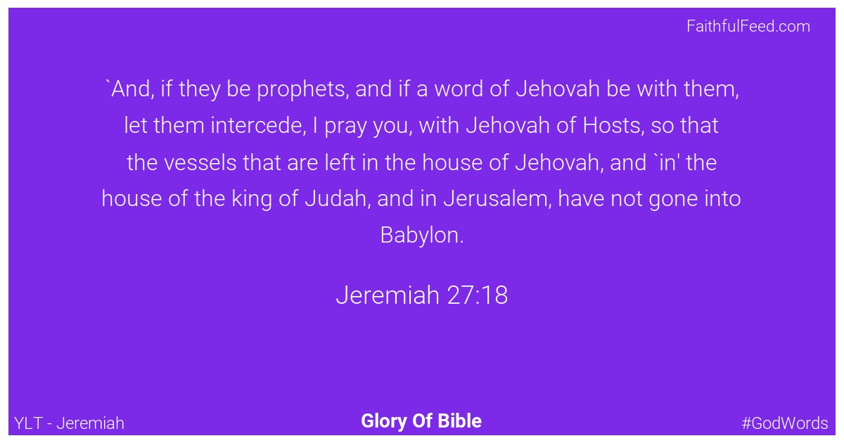 Jeremiah 27:18 - Ylt