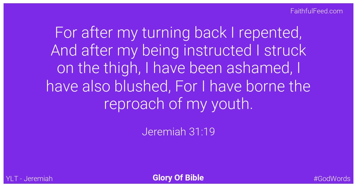 Jeremiah 31:19 - Ylt