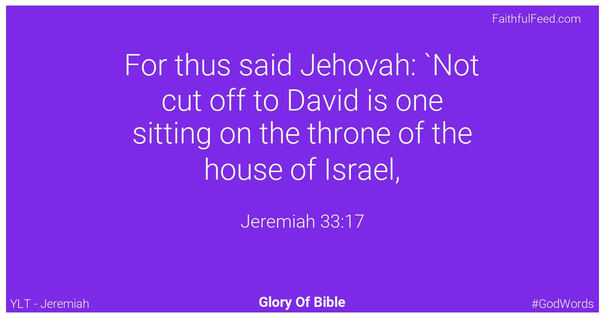 Jeremiah 33:17 - Ylt