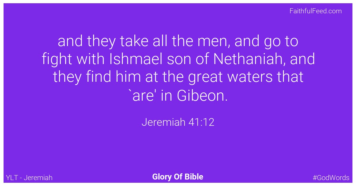 Jeremiah 41:12 - Ylt