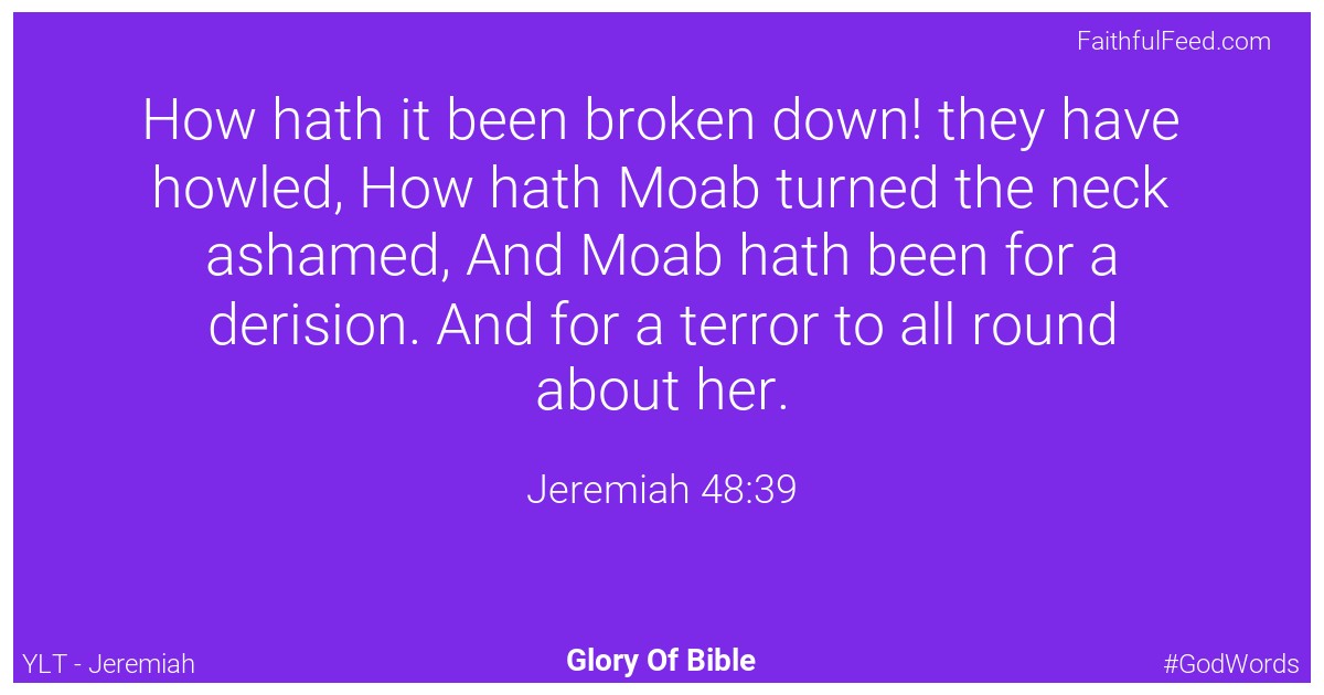 Jeremiah 48:39 - Ylt