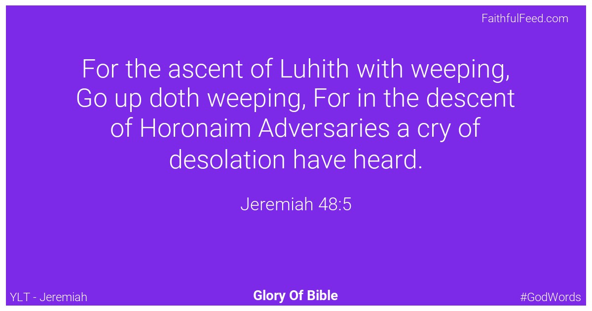 Jeremiah 48:5 - Ylt