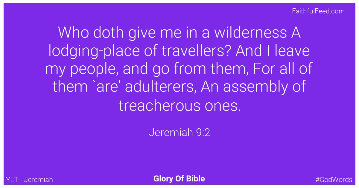 Jeremiah 9:2 - Ylt