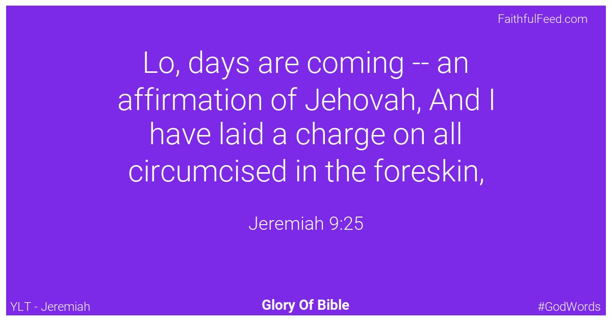 Jeremiah 9:25 - Ylt