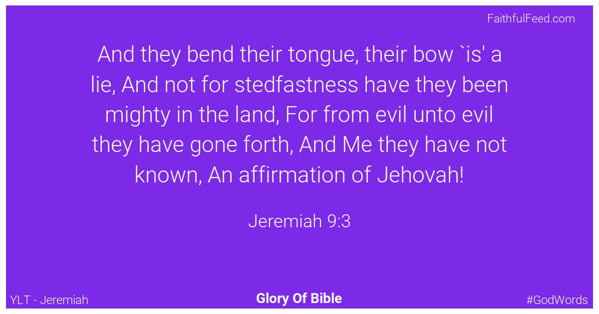 Jeremiah 9:3 - Ylt