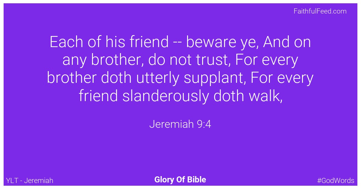 Jeremiah 9:4 - Ylt