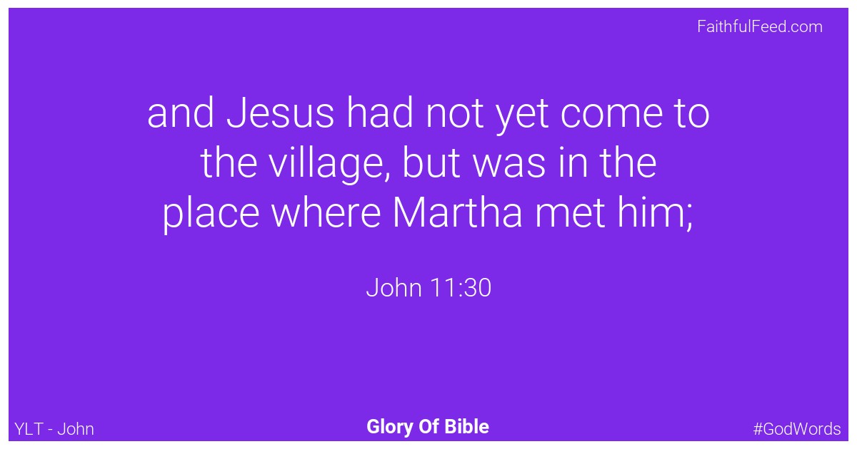 John 11:30 - Ylt