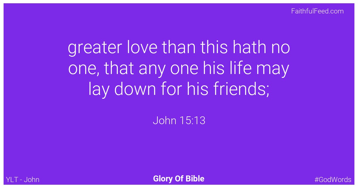 John 15:13 - Ylt