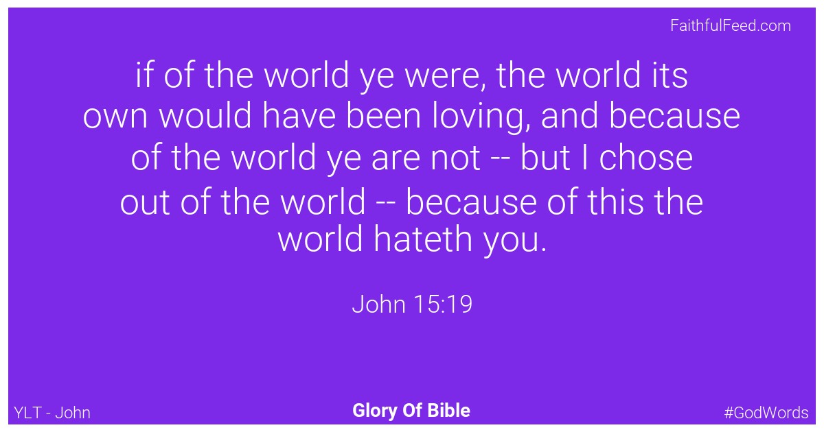 John 15:19 - Ylt